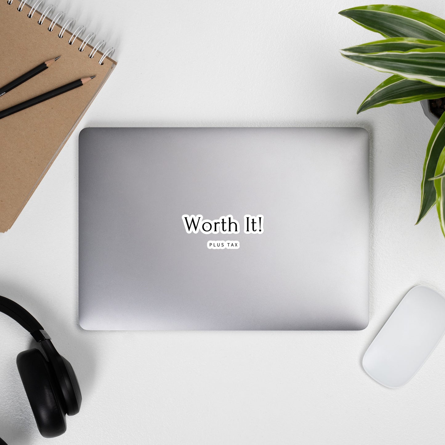 Worth It, Plus Tax Empowerment Sticker: Bold Statement Decal for Laptop, Water Bottle, and More!