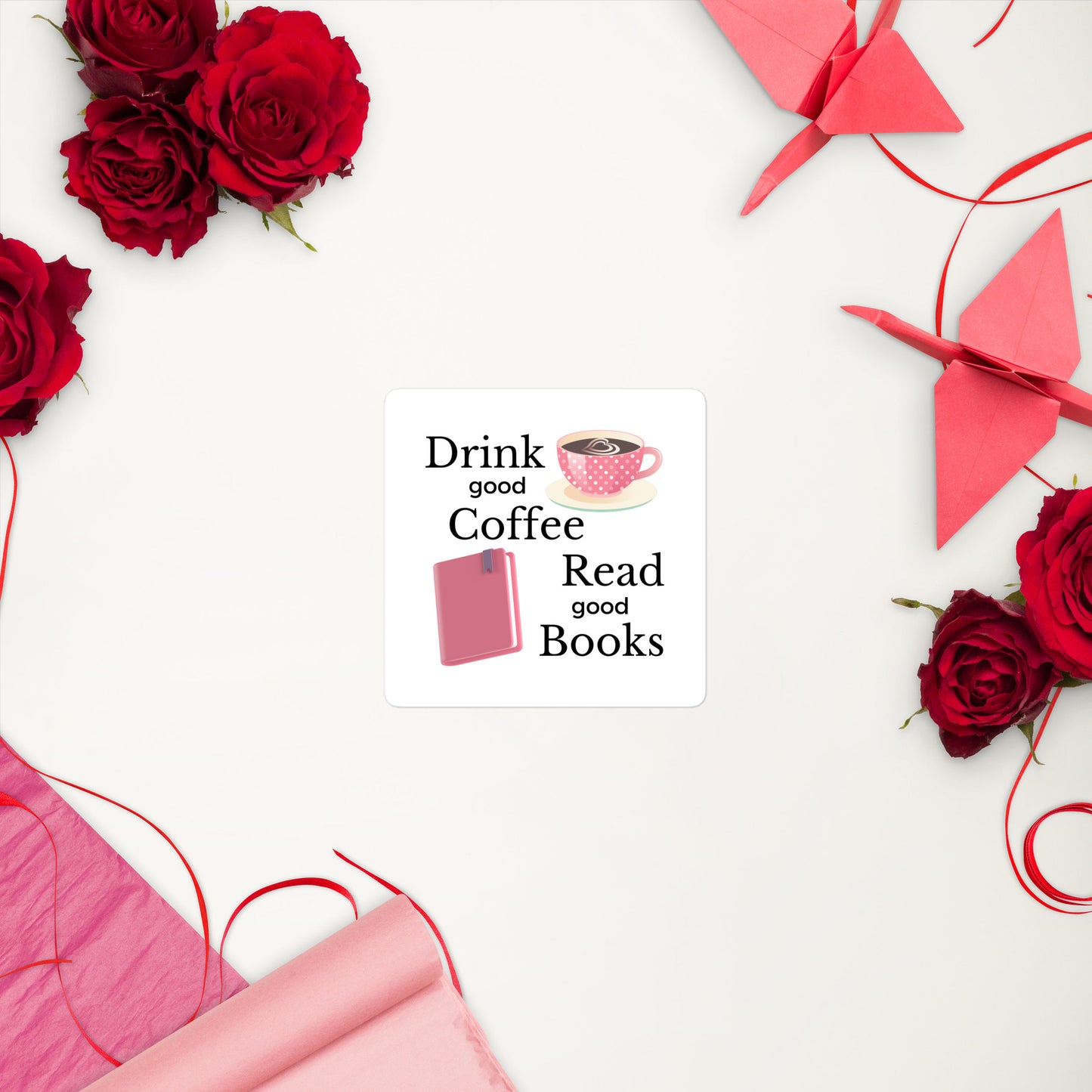 Sip of Life: Drink Good Coffee Read Good Books Sticker