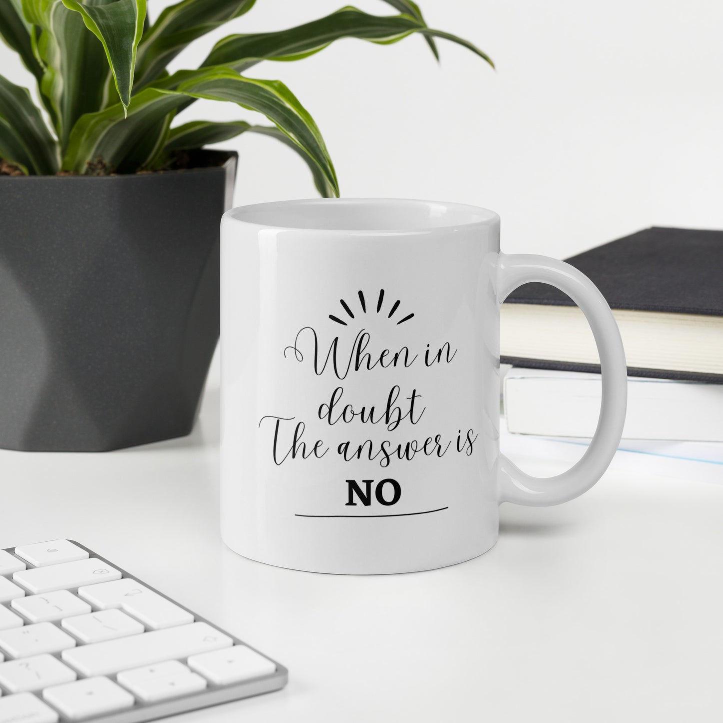 Empowerment Mug: When in Doubt, Embrace the No