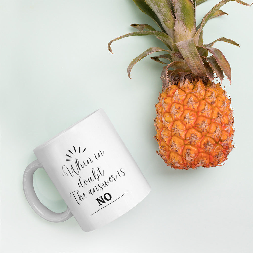 Empowerment Mug: When in Doubt, Embrace the No
