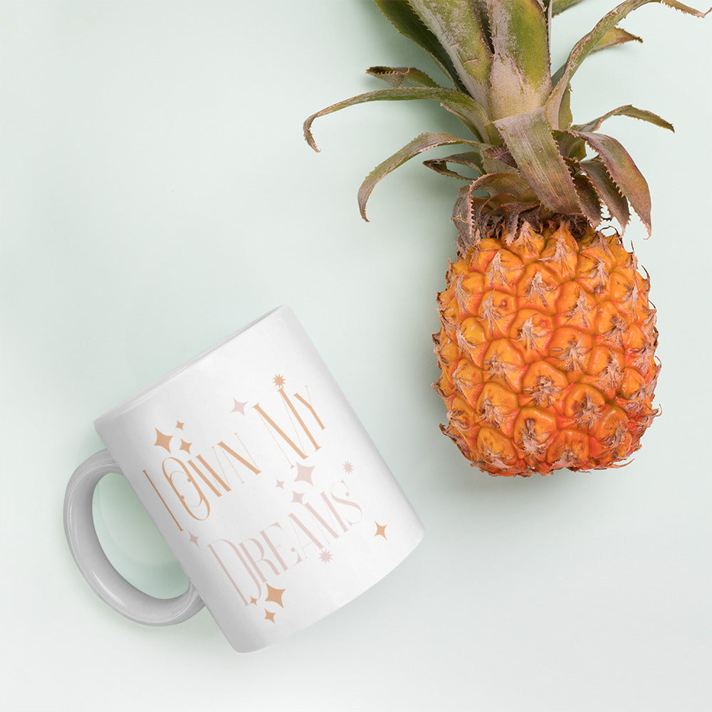 I Own My Dreams Coffee Mug: Empower Your Goals