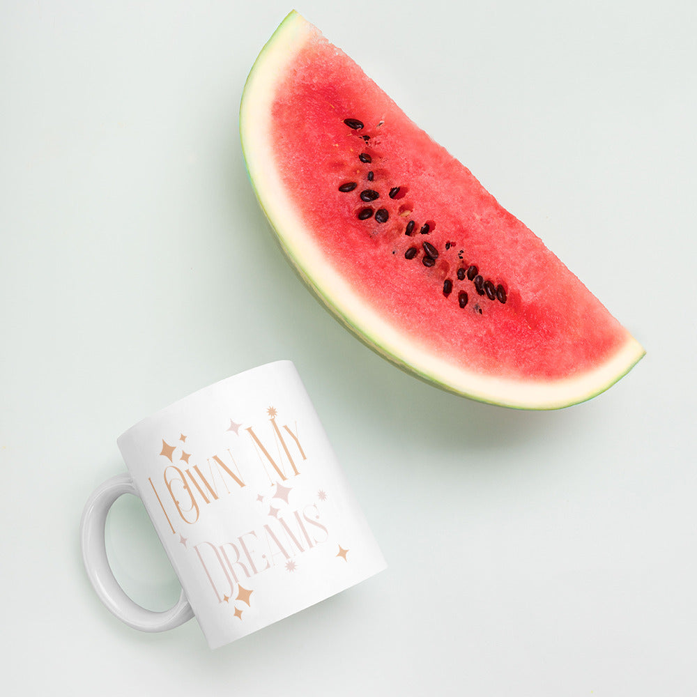 I Own My Dreams Coffee Mug: Empower Your Goals
